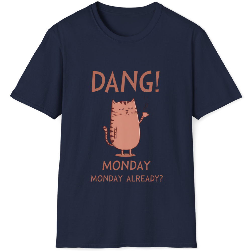 Dang! Monday again