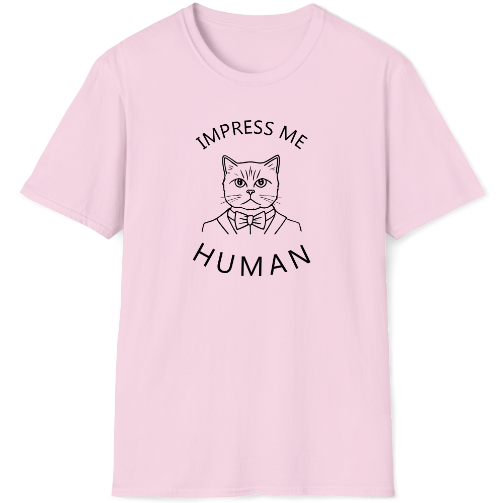 Impress me human