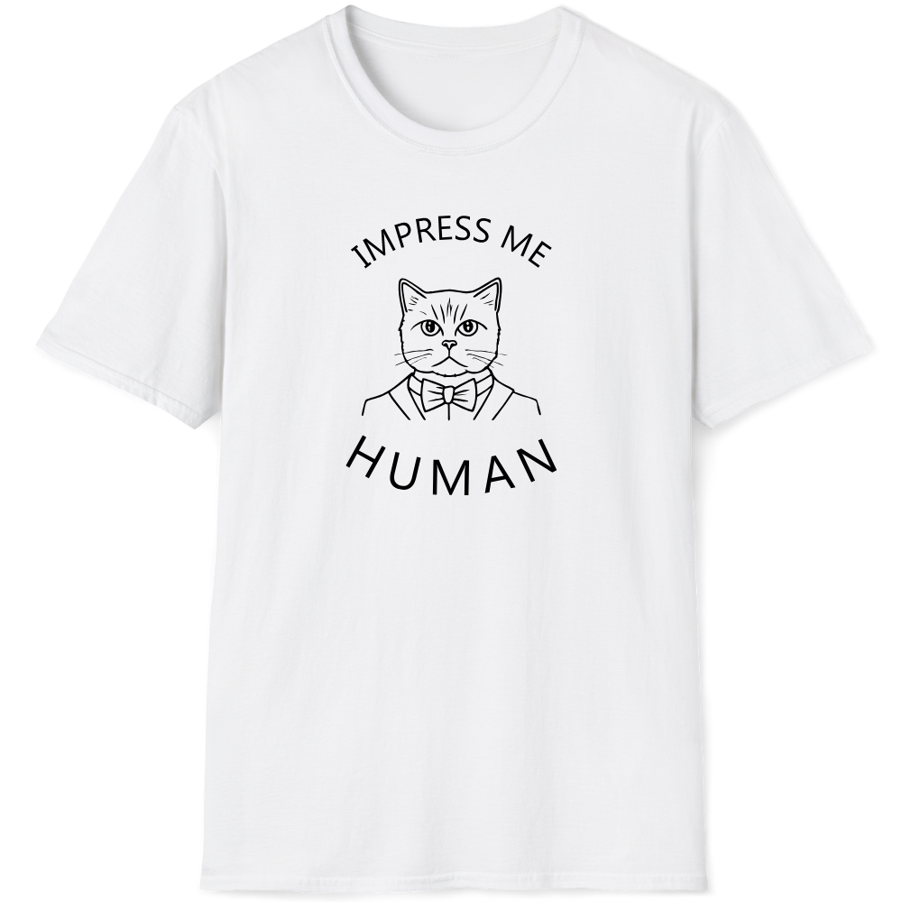 Impress me human
