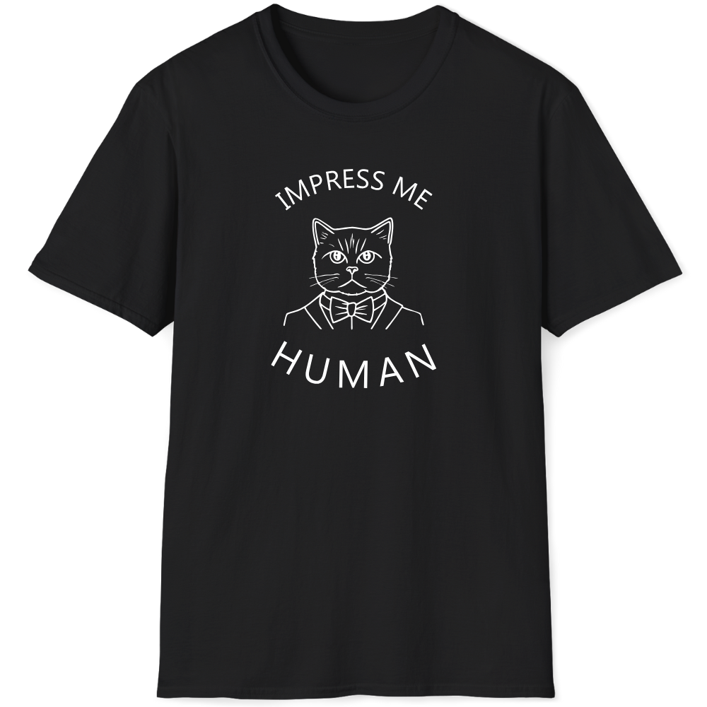 Impress me human