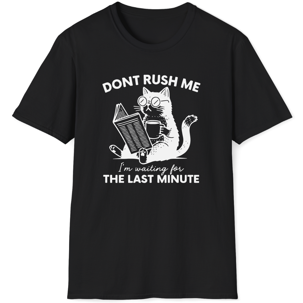 Don't rush me
