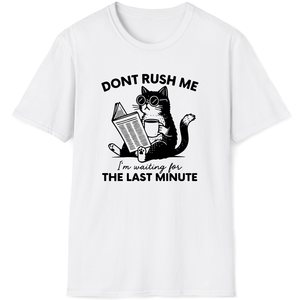 Don't rush me