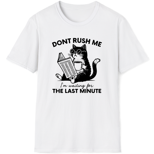 Don't rush me