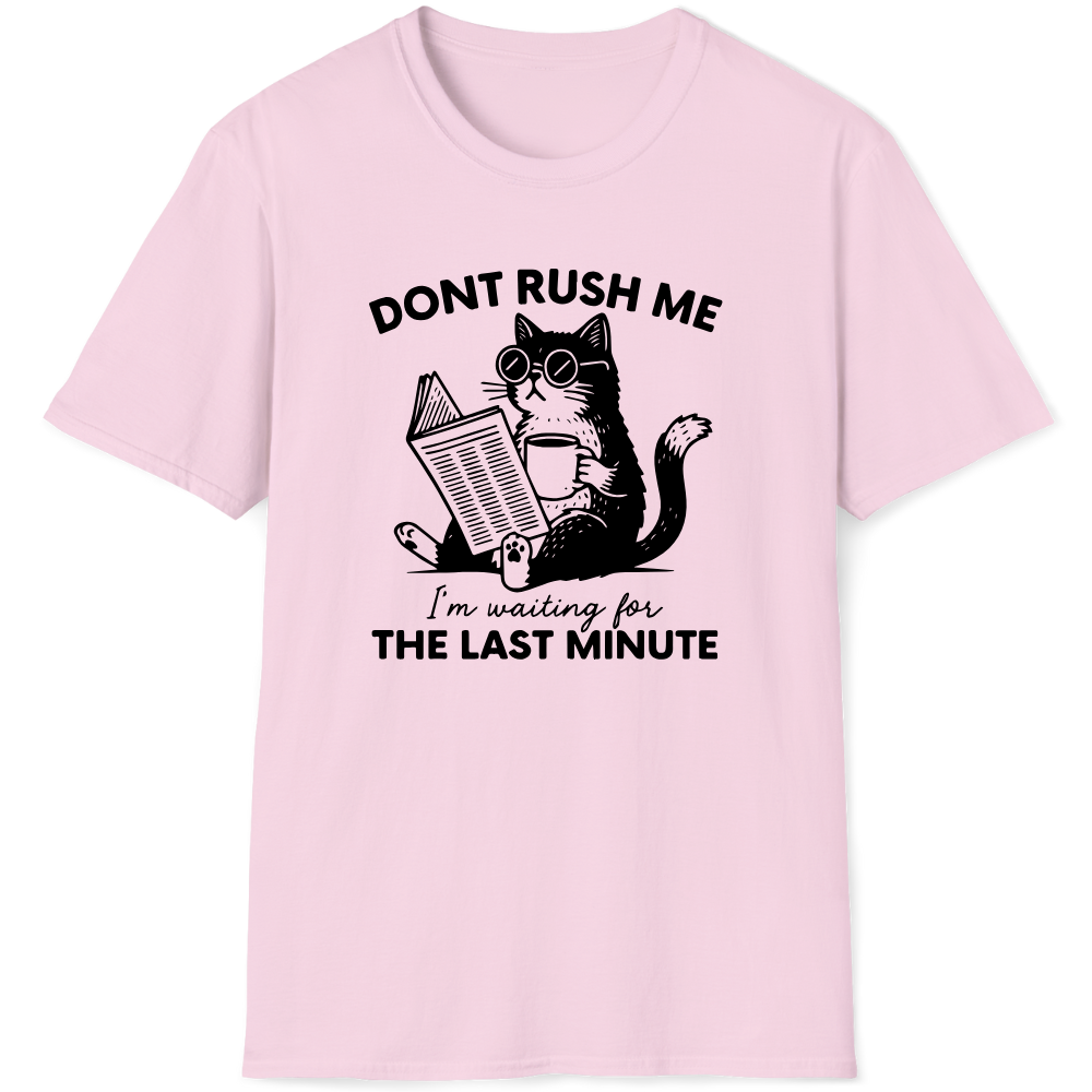 Don't rush me