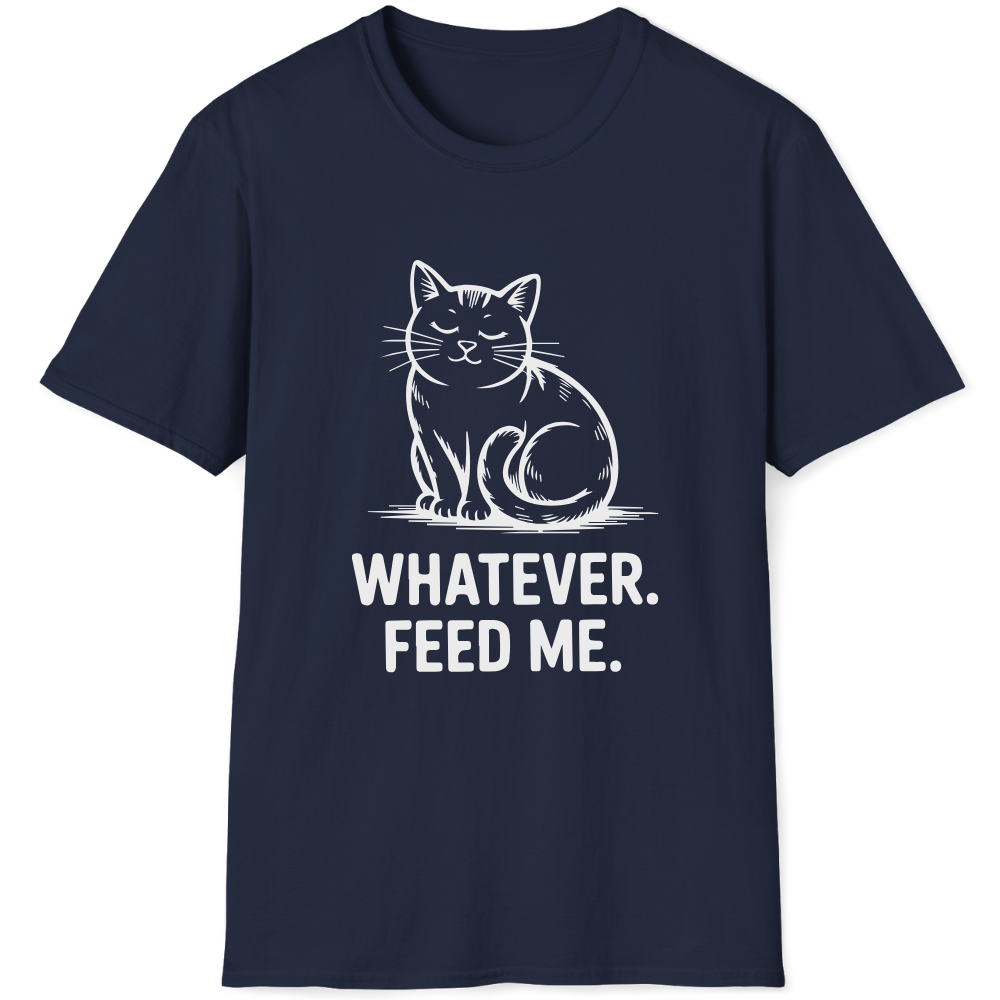 Whatever. Feed me