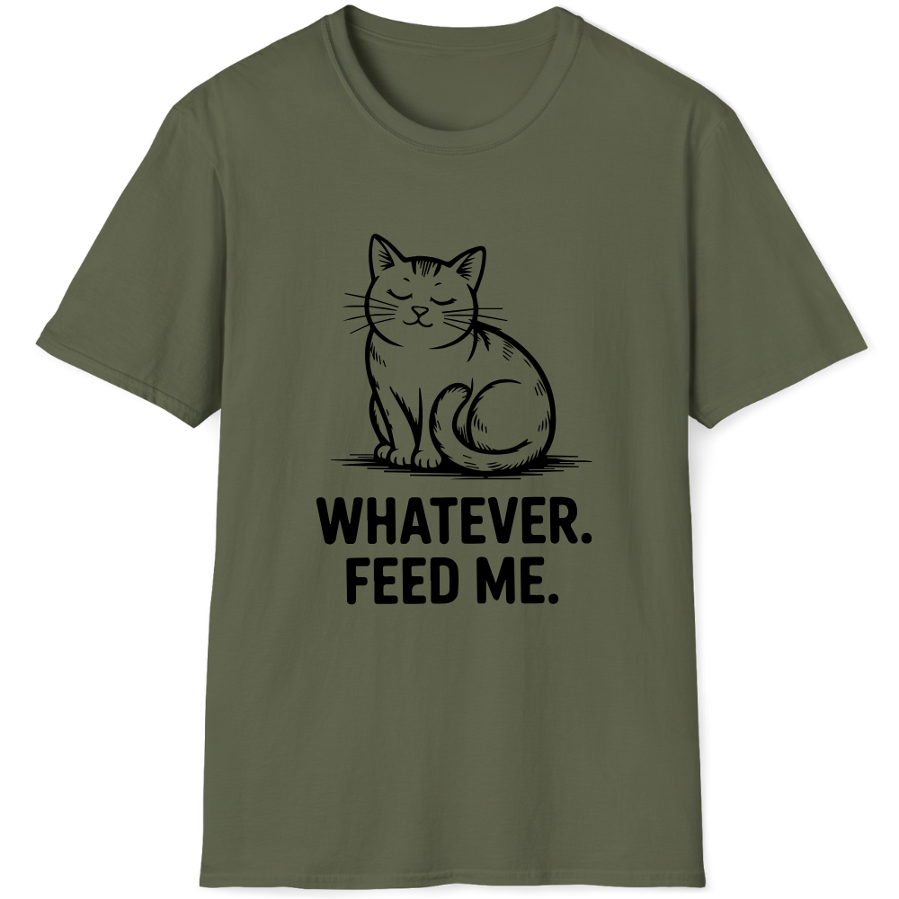 Whatever. Feed me