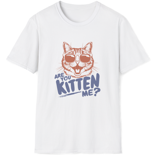 Are you kitten me