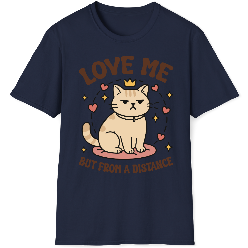Love me but from a distance