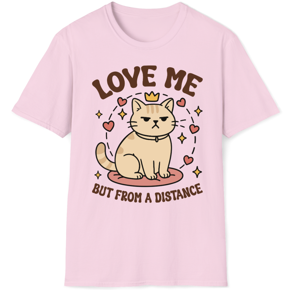 Love me but from a distance