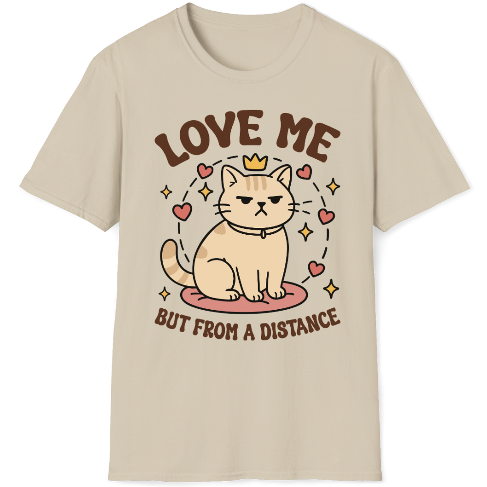Love me but from a distance