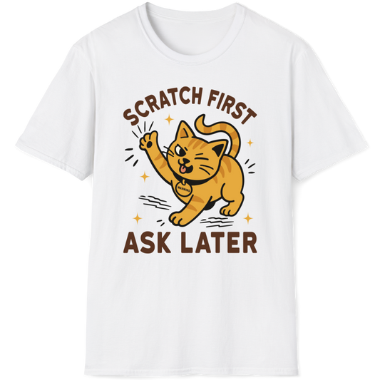 Scratch first ask later